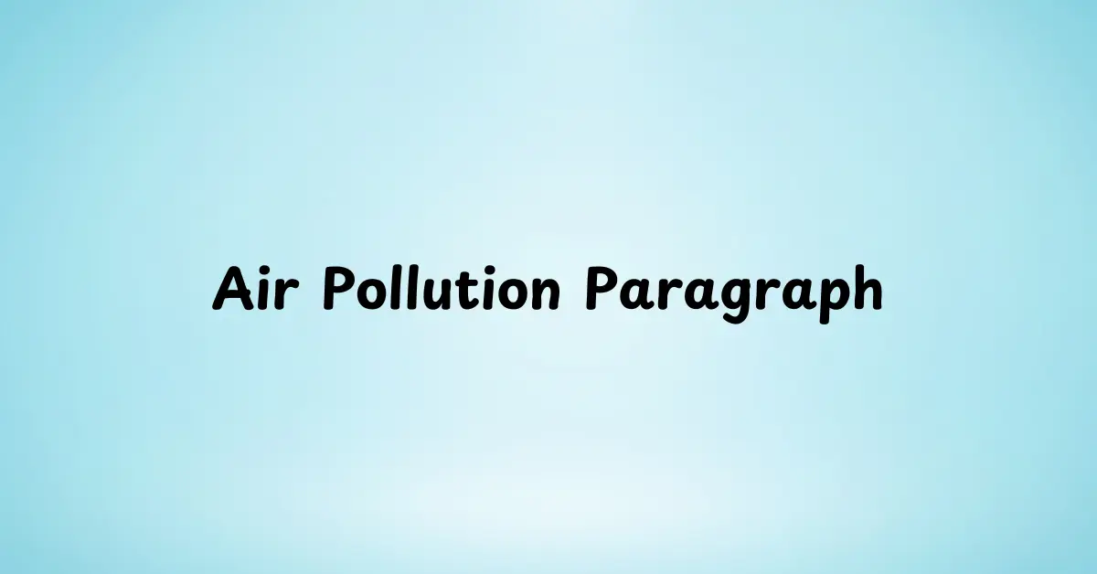 Air Pollution Paragraph