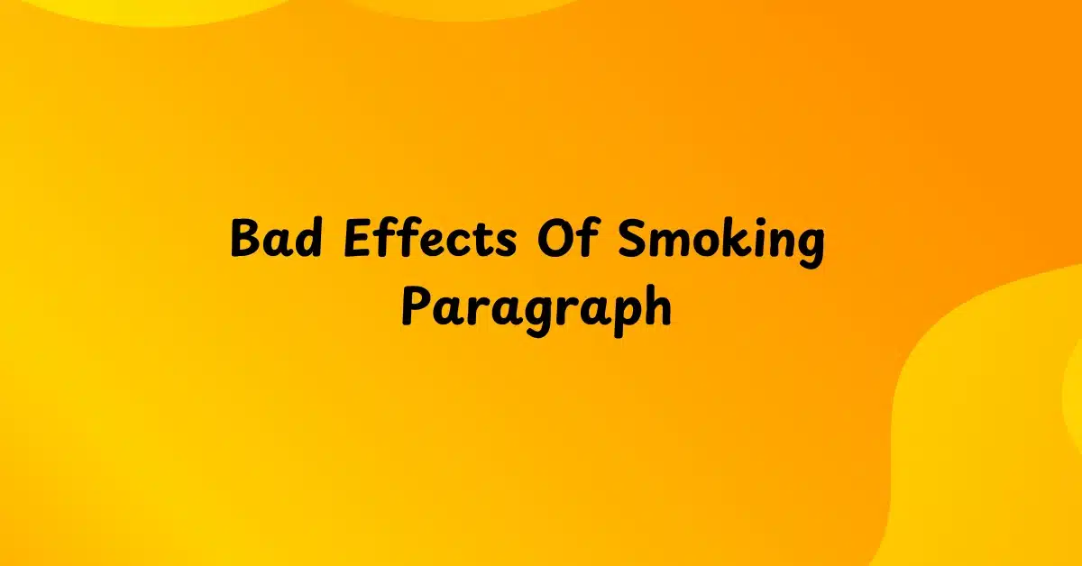 Bad Effects Of Smoking Paragraph