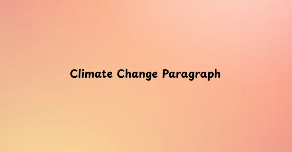 Climate Change Paragraph