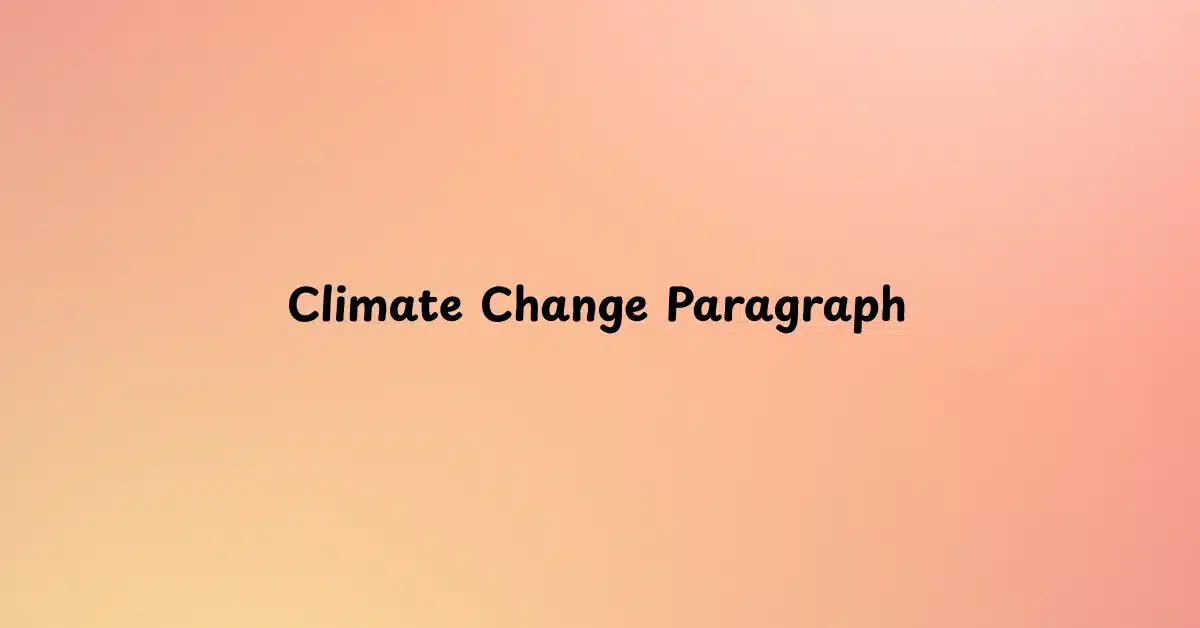 Climate Change Paragraph