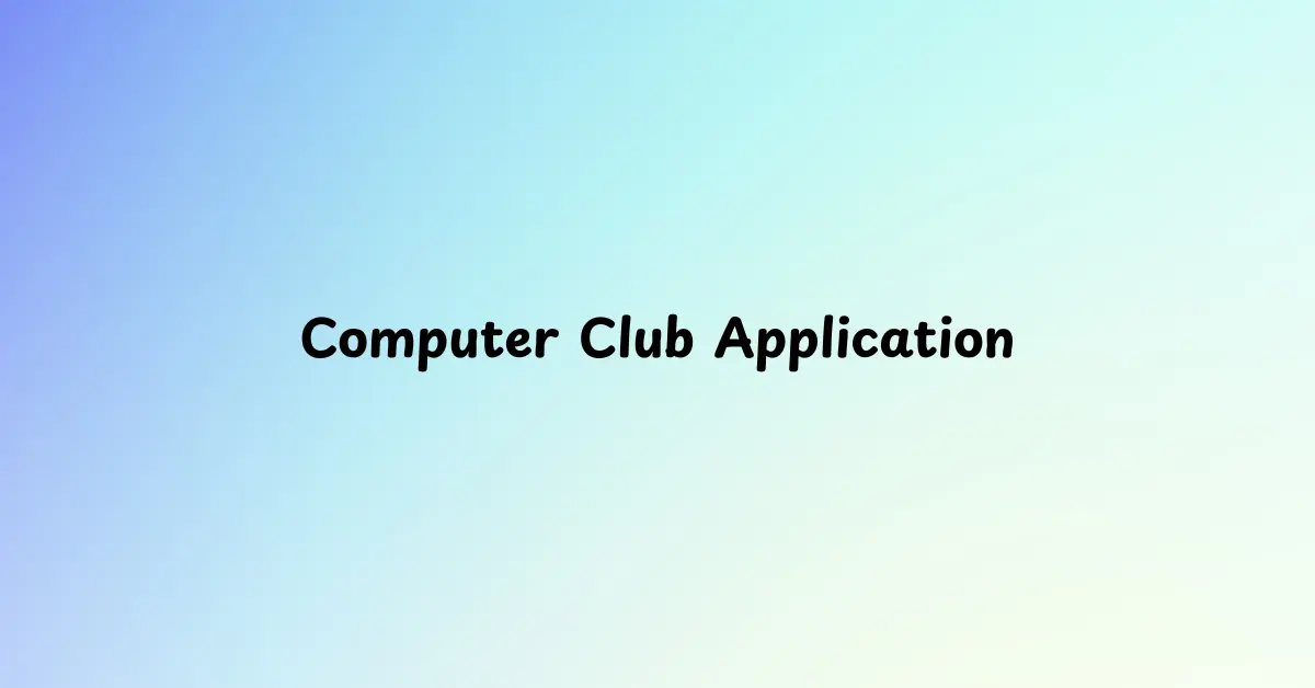 Computer Club Application