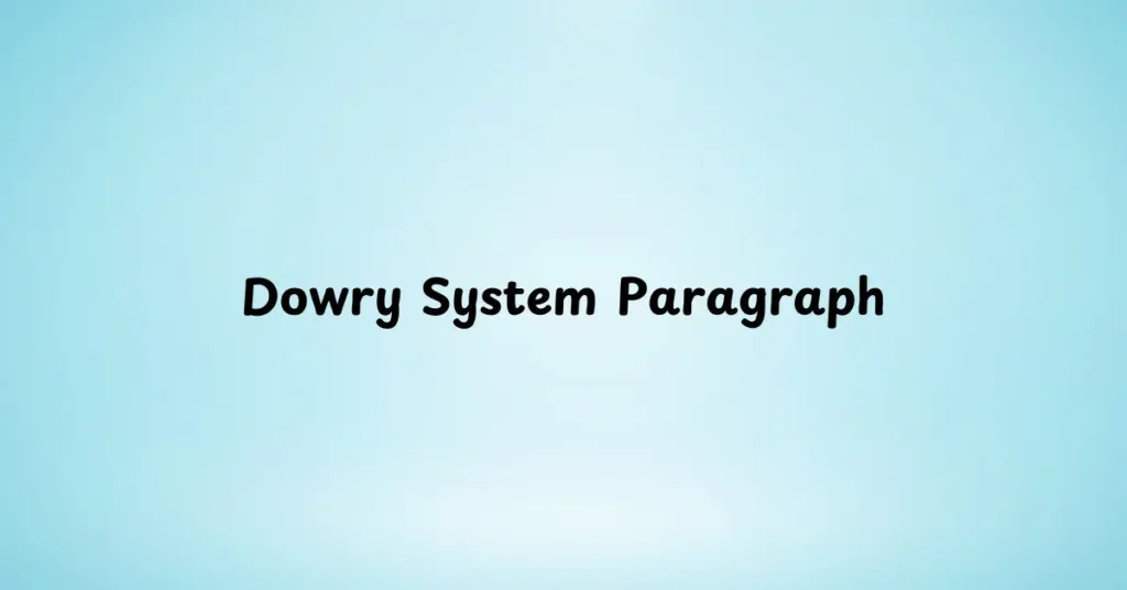 Dowry System Paragraph