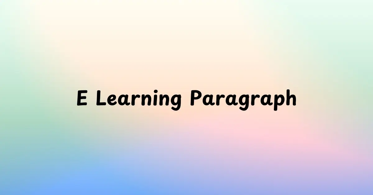 E Learning Paragraph