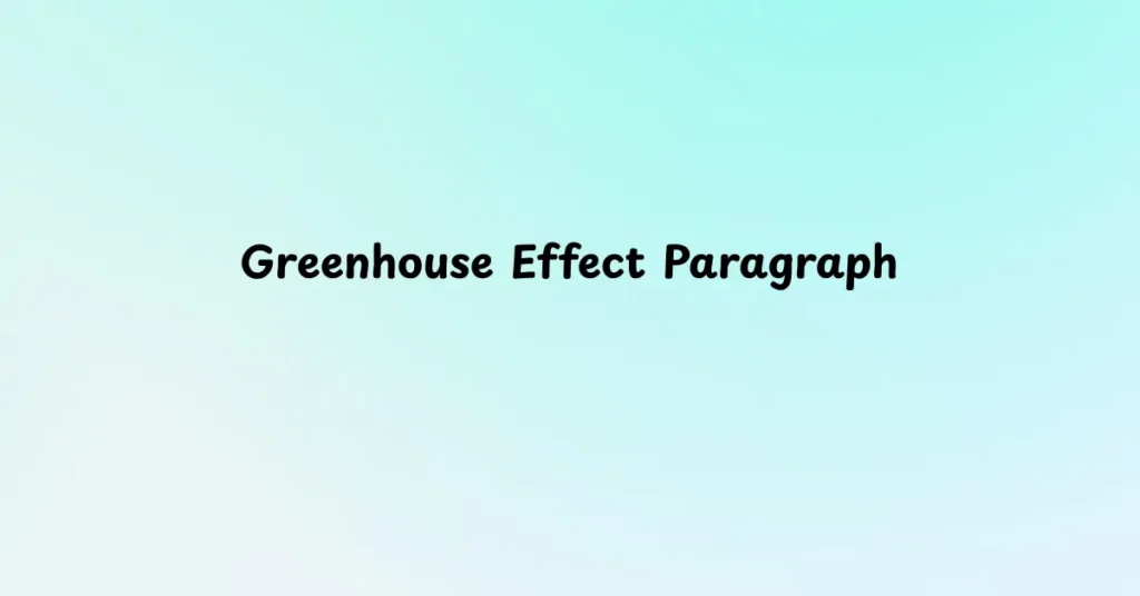 Greenhouse Effect Paragraph