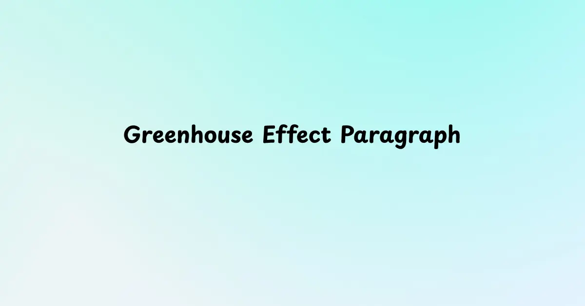 Greenhouse Effect Paragraph