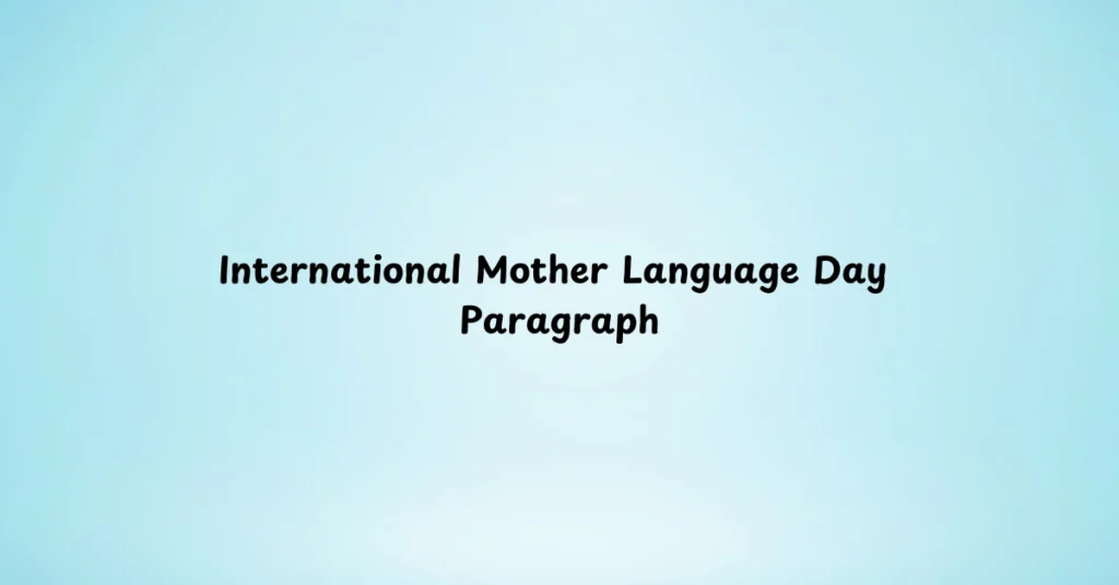 International Mother Language Day Paragraph