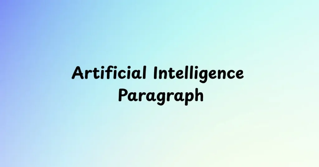 Artificial Intelligence Paragraph