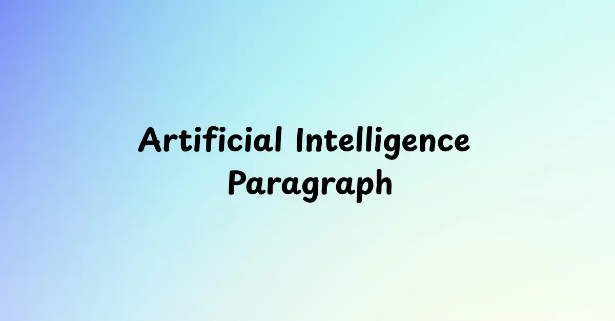 Artificial Intelligence Paragraph