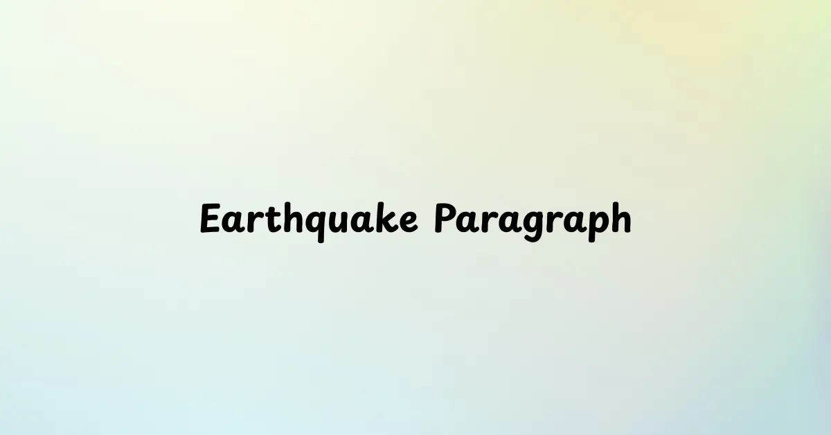 Earthquake Paragraph