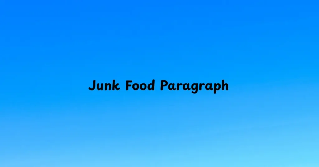 Junk Food Paragraph