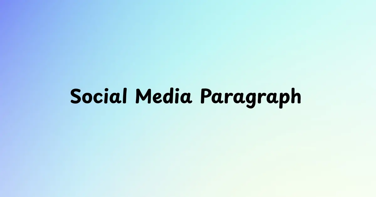 Social Media Paragraph