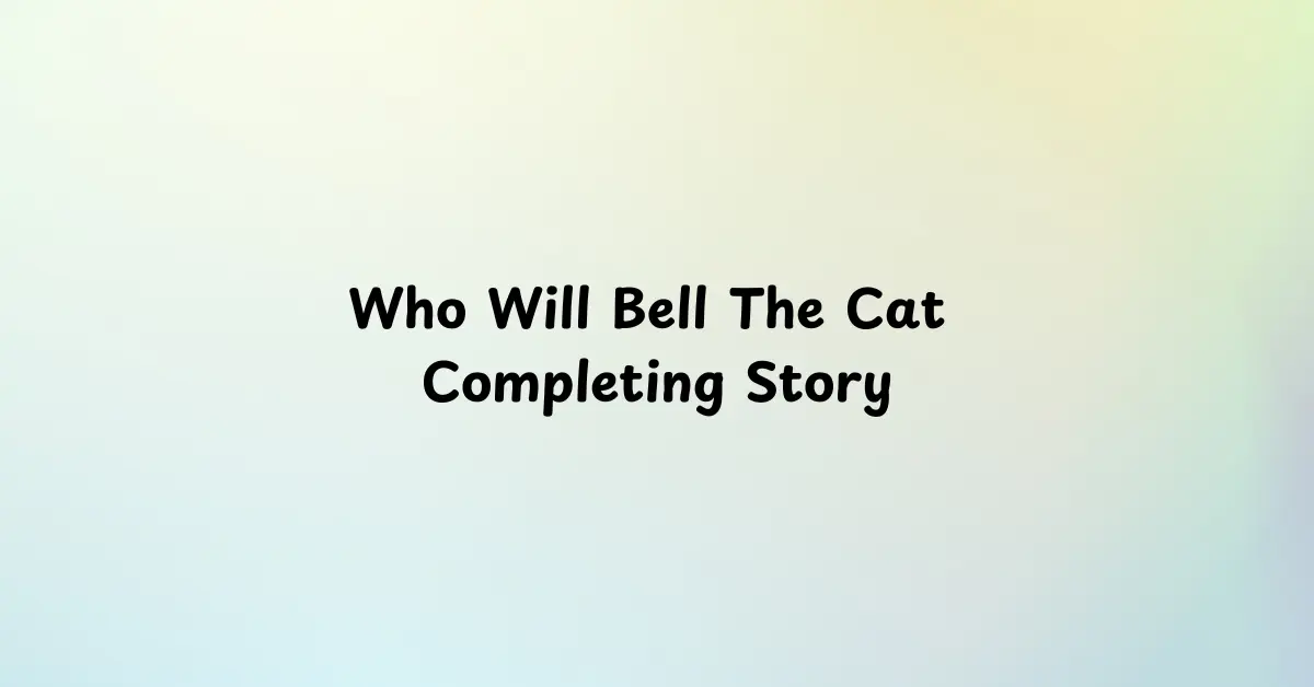 Who Will Bell The Cat Story